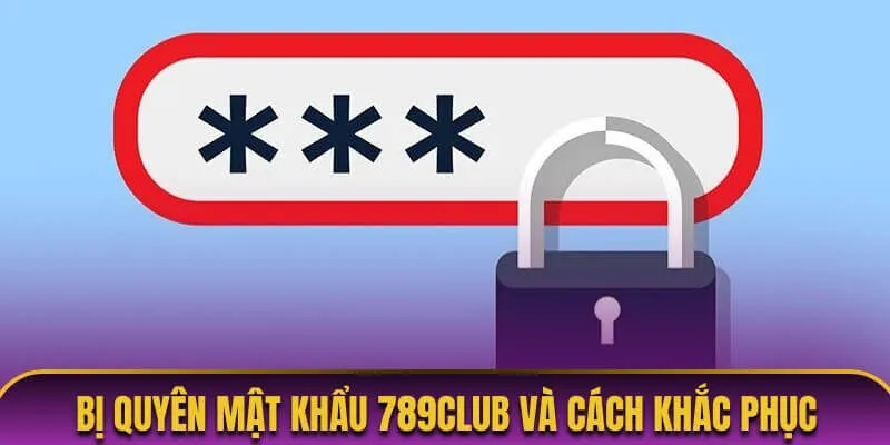 Bị quên mật khẩu 789club