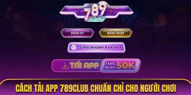 Cách tải app 789club