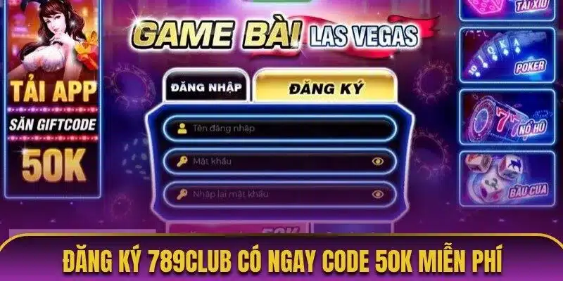 Đăng ký tài khoản có ngay code thưởng 50k miễn phí